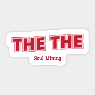 Soul Mining The The Sticker